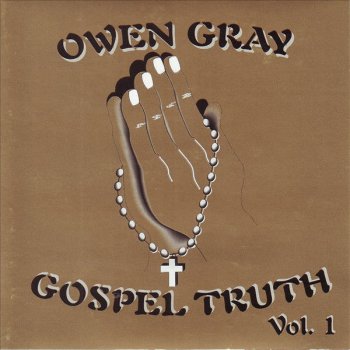 Owen Gray It Is No Secret What God Can Do!