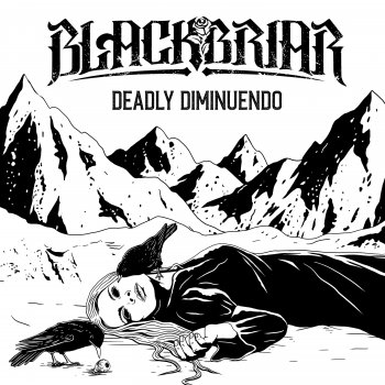 Исполнитель Blackbriar, альбом Deadly Diminuendo