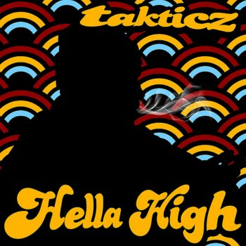 Исполнитель Takticz, альбом Hella High