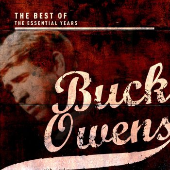 Buck Owens Please Don’t Take Her Away From Me