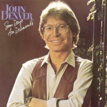 John Denver Some Days Are Diamonds (Some Days Are Stone) - Remastered