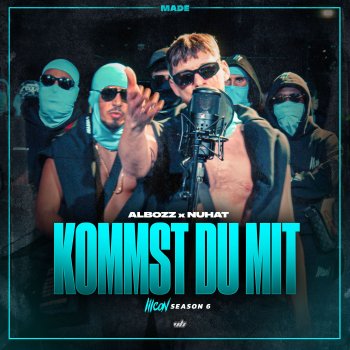 MADE feat. Nuhat & Albozz Kommst du mit