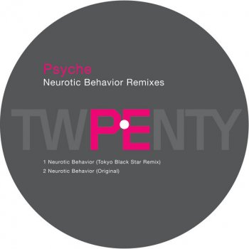 Psyche/BFC feat. Tokyo Black Star Neurotic Behavior - Tokyo Black Star Remix