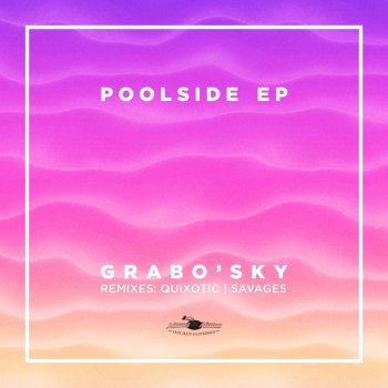 Grabo'sky Poolside (Quixotic Remix)