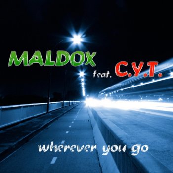 Maldox feat. C.Y.T. Wherever You Go (DJ Vega Revival Radio Edit)