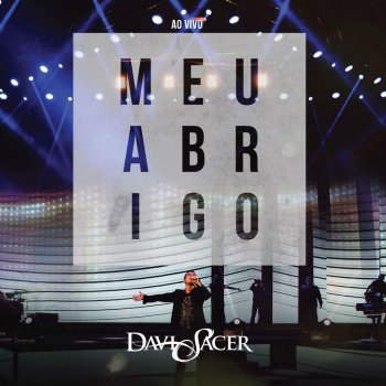 Davi Sacer Tudo Posso em Deus (Ao Vivo)