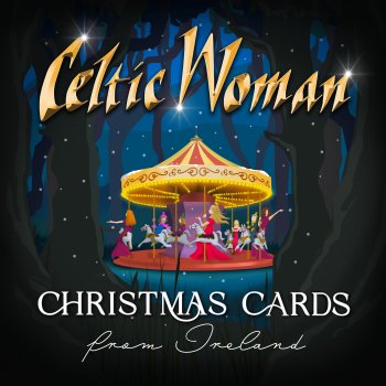 Celtic Woman The Toys’ Waltz