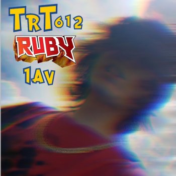 Trt612 feat. 1av Ruby