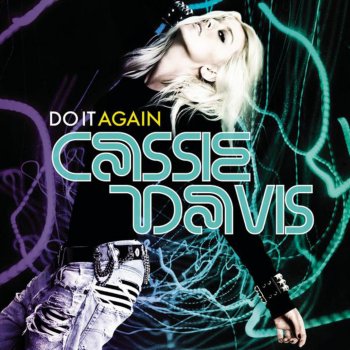 Cassie Davis feat. Travis McCoy Differently (El Cubano Remix)
