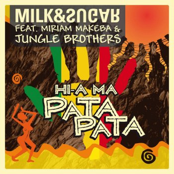 Milk & Sugar feat. Miriam Makeba & Jungle Brothers Hi-a Ma (Pata Pata) - Radio Version