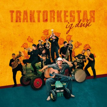 Traktorkestar U Stambolu Na Bosforu (feat. Miso Petrovic)