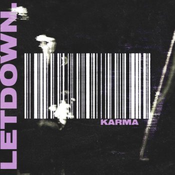 Letdown. Karma
