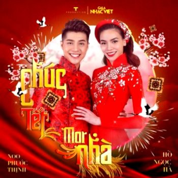 Ho Ngoc Ha feat. Noo Phước Thịnh Chúc Tết Mọi Nhà