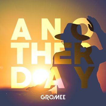 Gromee Another day