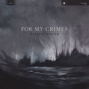 Marissa Nadler For My Crimes