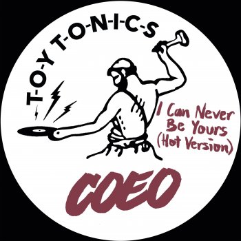 COEO I Can Never Be Yours - Hot Version