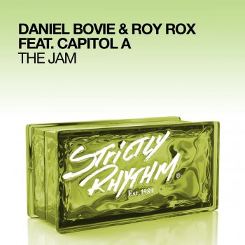Daniel Bovie feat. Roy Rox & Capitol A The Jam (feat. Capitol A) - Original Mix