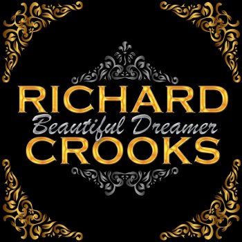 Richard Crooks 7 Gypsy Melodies, Op. 55: IV. Songs My Mother Taught Me