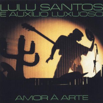 Lulu Santos O Último Romântico - Ao Vivo