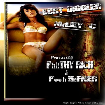 Kurt Diggler feat. Philthy Rich & Pooh Hefner Miley C