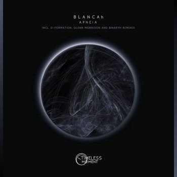 Blancah feat. Binaryh Apneia - Binaryh Remix
