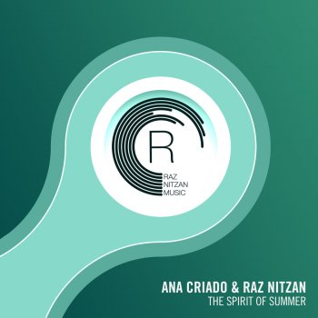 Ana Criado feat. Raz Nitzan The Spirit of Summer (Extended Mix)