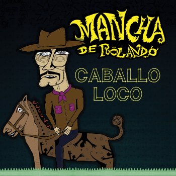 Mancha De Rolando Juego de locos