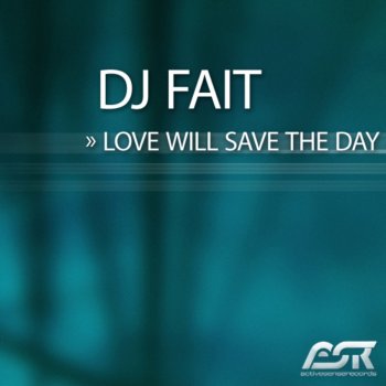 DJ Fait Love Will Save the Day (Instrumental Mix)