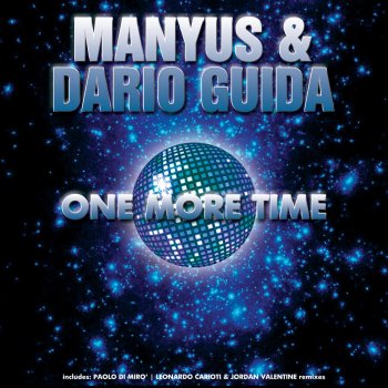 Manyus & Dario Guida One More Time (Manyus & Dario Guida Club Mix)