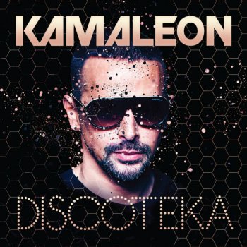 Kamaleon Discoteka (Club Mix)