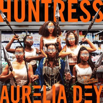 Aurelia Dey Huntress