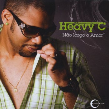 Heavy C Pra Valer (feat. K Rolin)