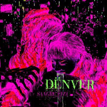 Denver feat. Pedropiedra Sangrecita