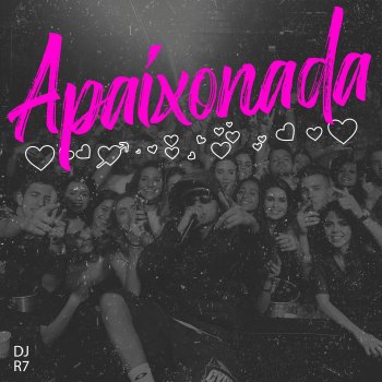 DJ R7 Apaixonada