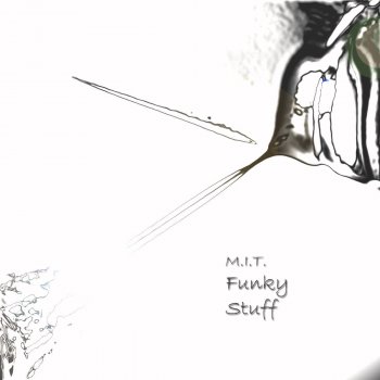 M.I.T. Funky Stuff - Original Mix