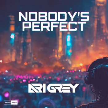 Исполнитель Ari Grey, альбом Nobody's Perfect