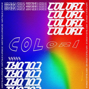 Kaput Blue feat. Uponcue COLORI