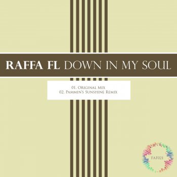 Raffa Fl Down In My Soul (Original Mix)