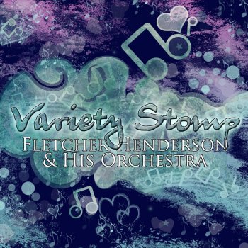 Fletcher Henderson and His Orchestra Variety Stomp (Take 2)