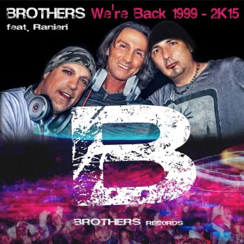 Brothers feat. Ranieri Sexy Girl (English Version Remastered 2015)