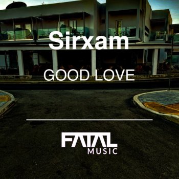Исполнитель Sirxam, альбом Good Love