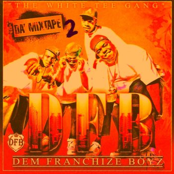 Dem Franchize Boyz Step Out