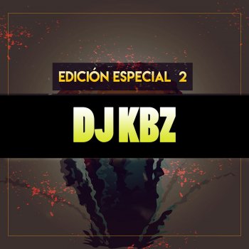 Dj Kbz Qué Se Pudra Todo