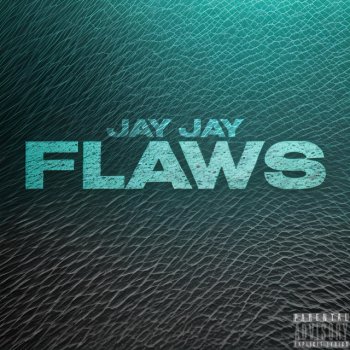 Jay Jay Flaws