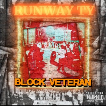 Исполнитель Runway TY, альбом BLOCK VETERAN