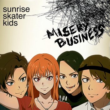 Sunrise Skater Kids Misery Business - Japanese Version