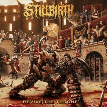 Исполнитель Stillbirth, альбом Revive the Throne