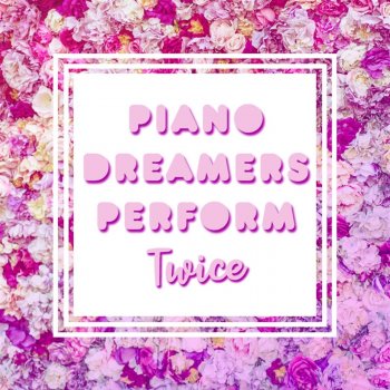 Piano Dreamers What is Love? (Instrumental)