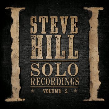 Steve Hill I Want You to Love Me