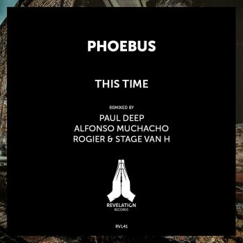 Rogier, Stage Van H & Phoebus This Time - Rogier & Stage Van H Remix